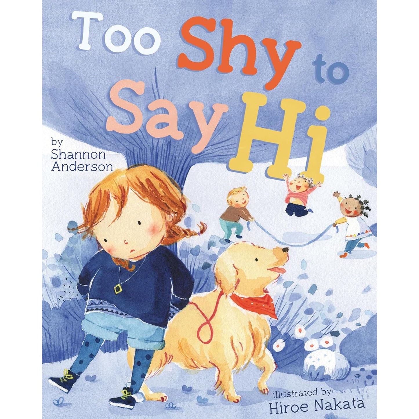 Too Shy to Say Hi- Hardcover Picture Book