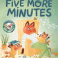 Five More Minutes - Paperback Picture Book