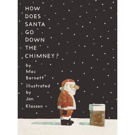 How Does Santa Go Down the Chimney? - Hardcover Picture Book