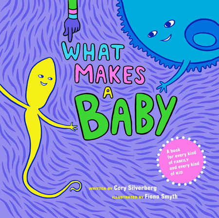 What Makes a Baby - Hardcover Illustrated Book