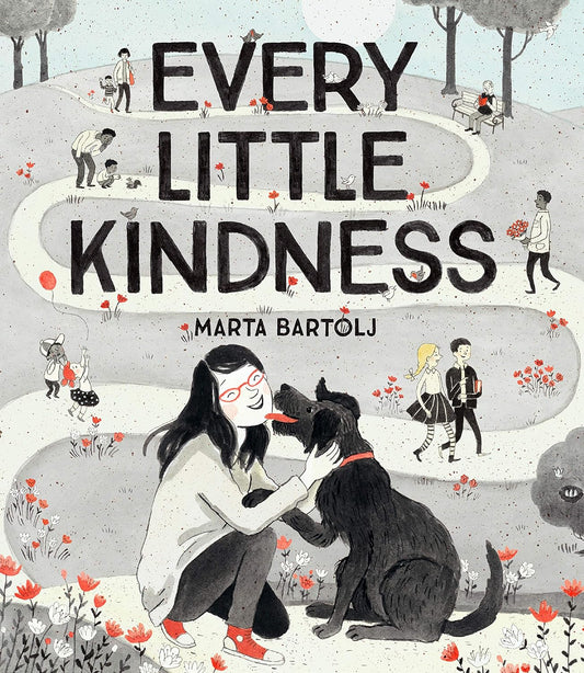 Every Little Kindness - Hardcover Picture Book