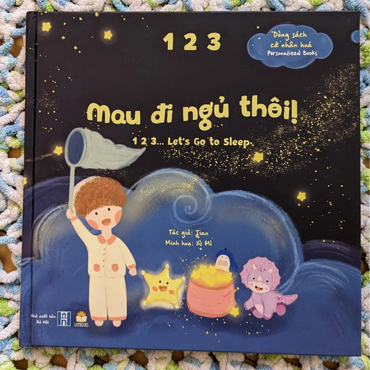 123 Let's Go to Sleep | 123 Mau Đi Ngủ Thôi: song ngữ - Bilingual Hardcover Picture Book