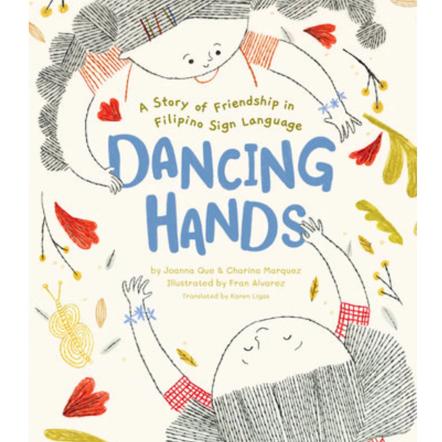 Dancing Hands: A Story of Friendship in Filipino Sign Language - Hardcover Picture Book