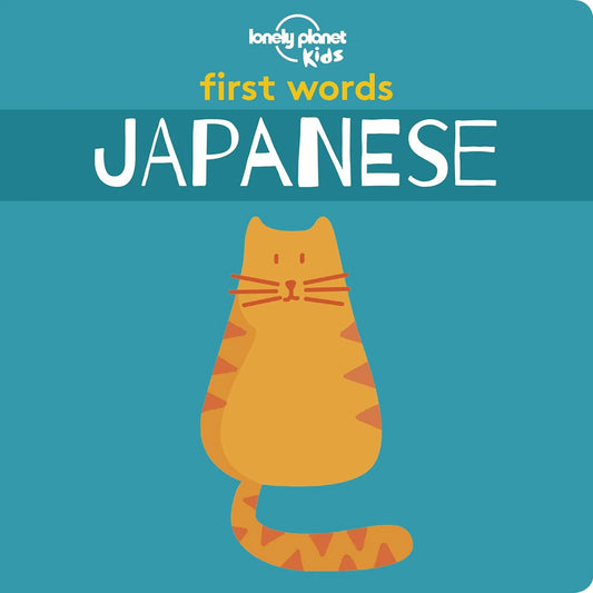Lonely Planet Kids: First Words Japanese - Bilingual Board Book