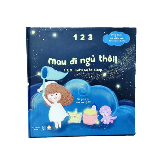 123 Let's Go to Sleep | 123 Mau Đi Ngủ Thôi: song ngữ - Bilingual Hardcover Picture Book