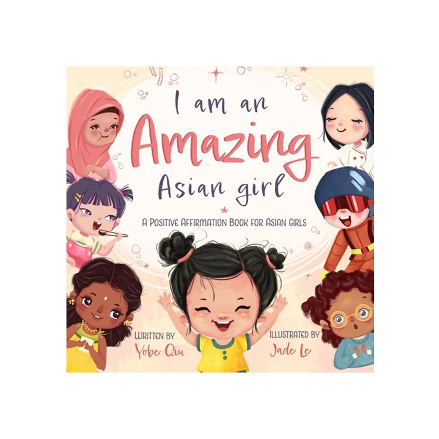 I Am an Amazing Asian Girl - Hardcover Picture Book