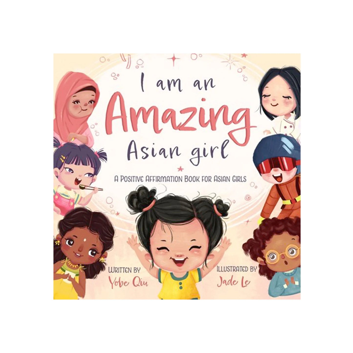 I Am an Amazing Asian Girl - Hardcover Picture Book