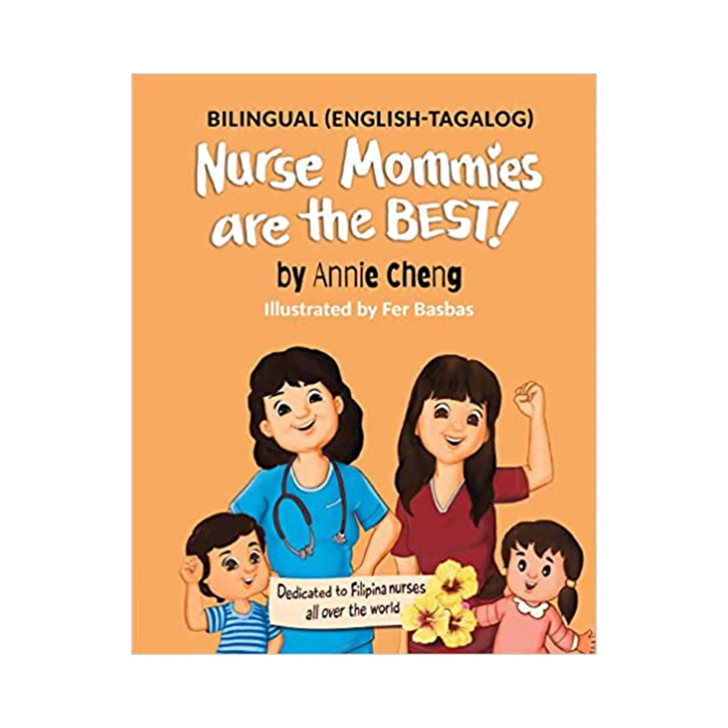 Nurse Mommies are the Best - Bilingual Paperback Picture Book