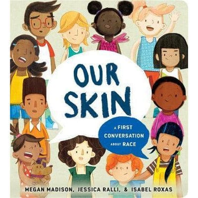 Cherry Tree Lane Toy Shop Boardbook Our Skin: A First Conversation About Race - Boardbook