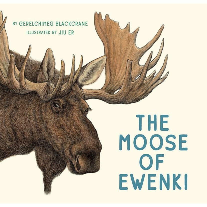 Cherry Tree Lane Toy Shop The Moose of Ewenki - Hardcover