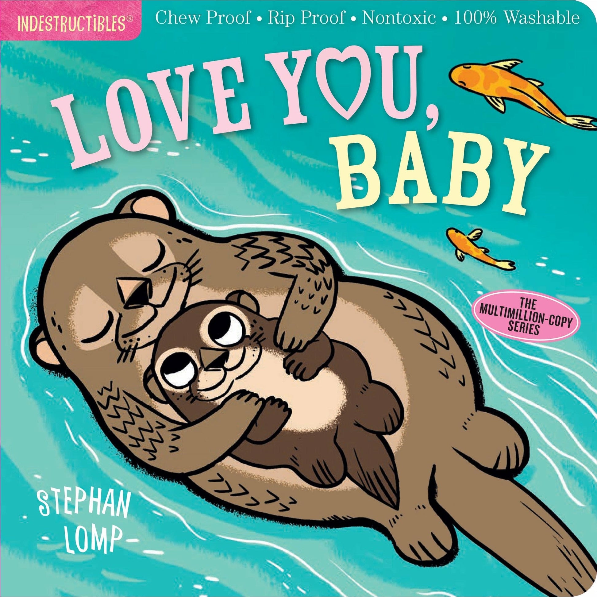 Cherry Tree Lane Toys Love You, Baby Indestructibles! Waterproof Books